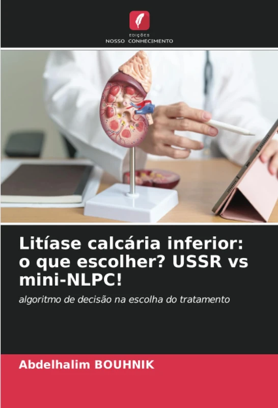 Litíase calcária inferior: o que escolher? USSR vs mini-NLPC!: algoritmo de decisão na escolha do tratamento - Image 1