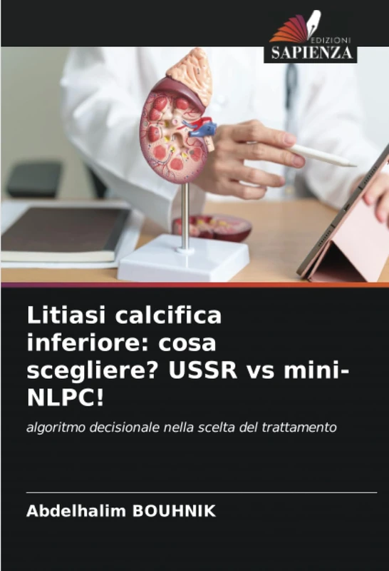 Litiasi calcifica inferiore: cosa scegliere? USSR vs mini-NLPC!: algoritmo decisionale nella scelta del trattamento - Image 1
