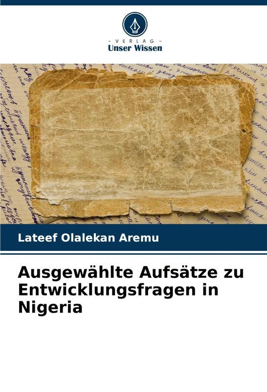 Ausgewählte Aufsätze zu Entwicklungsfragen in Nigeria