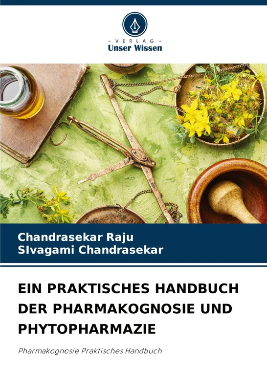 Ein Praktisches Handbuch Der Pharmakognosie Und Phytopharmazie: Pharmakognosie Praktisches Handbuch