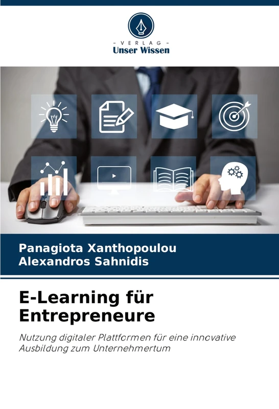 E-Learning für Entrepreneure: Nutzung digitaler Plattformen für eine innovative Ausbildung zum Unternehmertum - Image 1