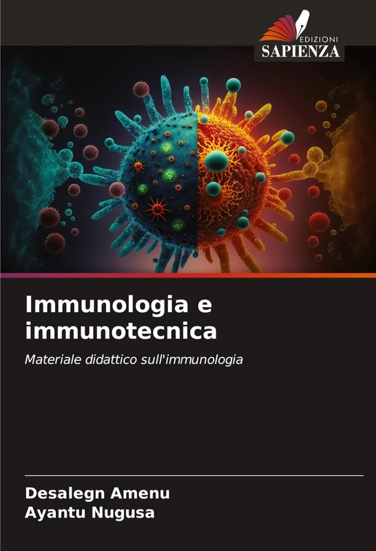 Immunologia e immunotecnica: Materiale didattico sull'immunologia