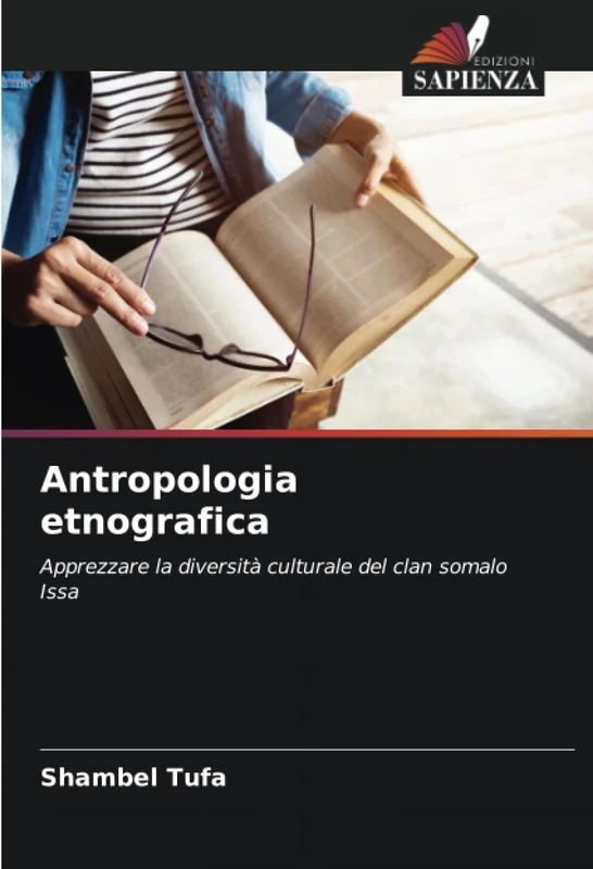 Antropologia etnografica: Apprezzare la diversità culturale del clan somalo Issa