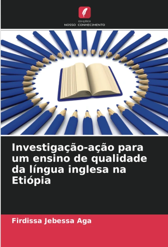 Investigação-ação para um ensino de qualidade da língua inglesa na Etiópia