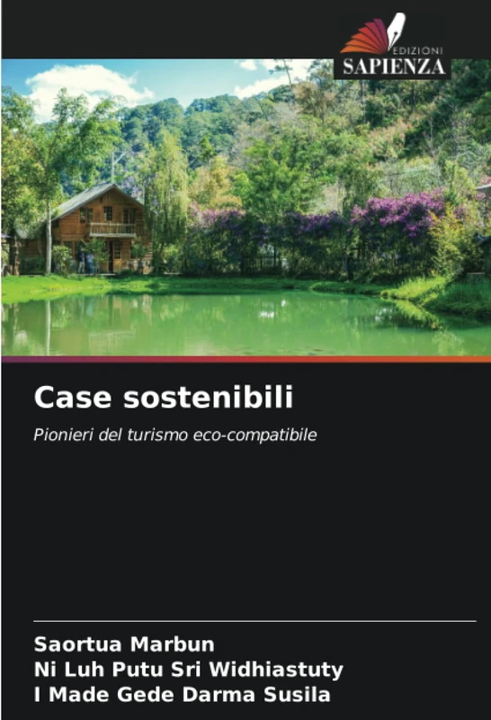 Case sostenibili: Pionieri del turismo eco-compatibile