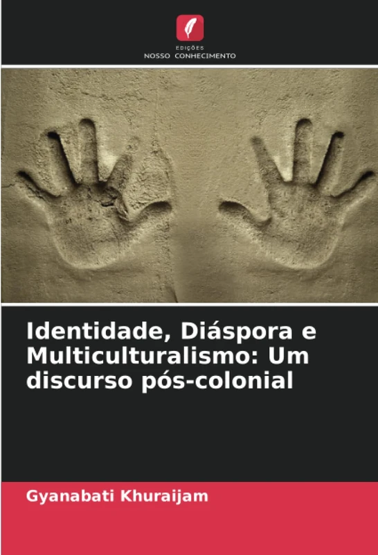 Identidade, Diáspora e Multiculturalismo: Um discurso pós-colonial