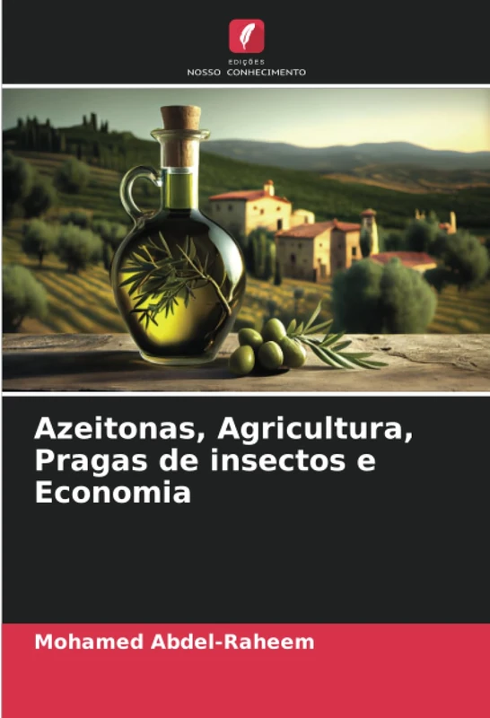 Azeitonas, Agricultura, Pragas de insectos e Economia
