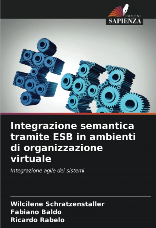 Integrazione semantica tramite ESB in ambienti di organizzazione virtuale: Integrazione agile dei sistemi