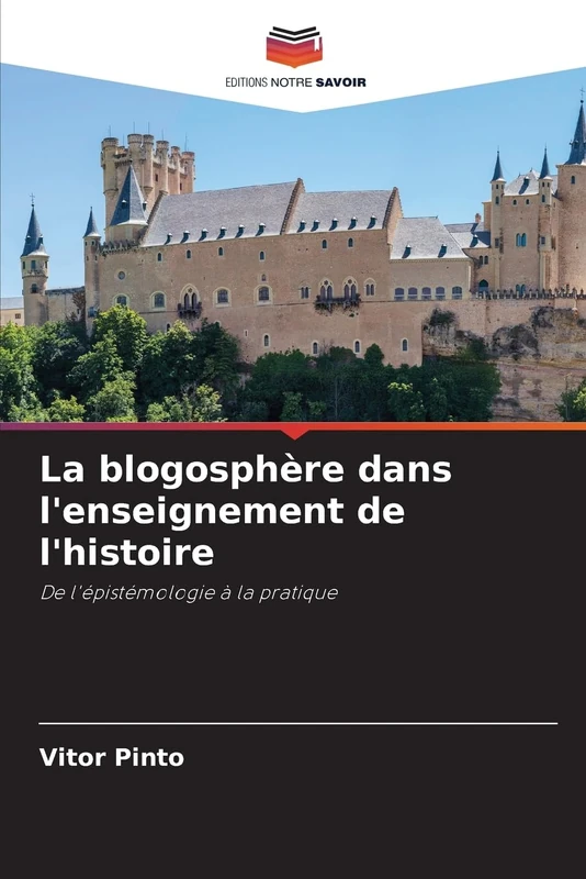 La blogosphère dans l'enseignement de l'histoire: De l'épistémologie à la pratique