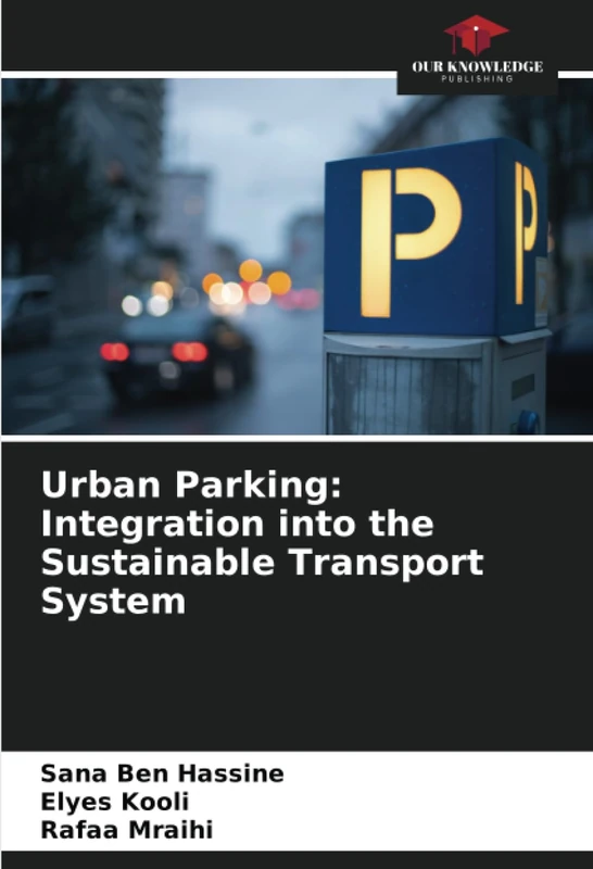 Urban Parking: Integration into the Sustainable Transport System