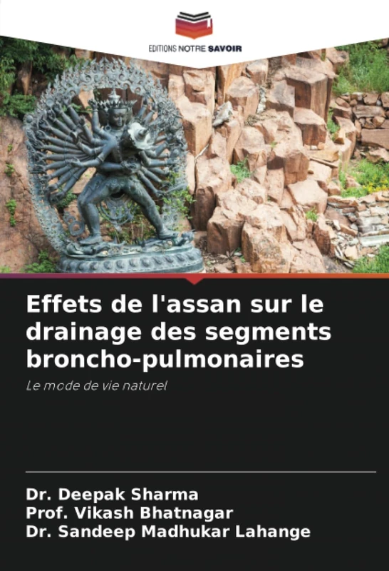 Effets de l'assan sur le drainage des segments broncho-pulmonaires: Le mode de vie naturel