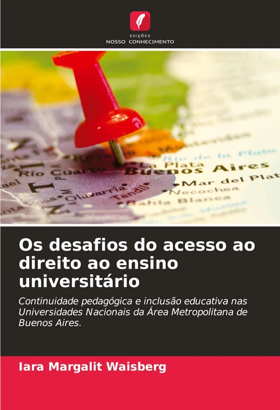 Os desafios do acesso ao direito ao ensino universitário: Continuidade pedagógica e inclusão educativa nas Universidades Nacionais da Área Metropolitana de Buenos Aires.