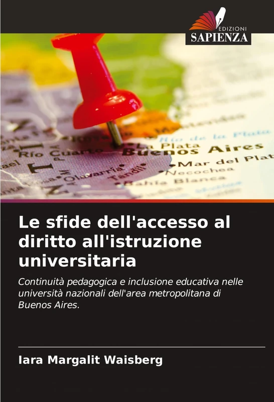 Le sfide dell'accesso al diritto all'istruzione universitaria: Continuità pedagogica e inclusione educativa nelle università nazionali dell'area metropolitana di Buenos Aires. - Image 1