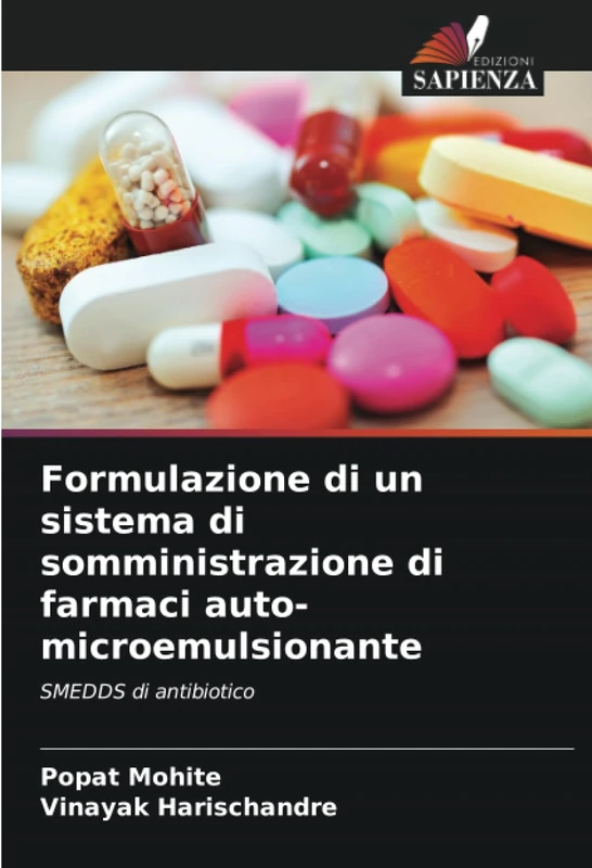 Formulazione di un sistema di somministrazione di farmaci auto-microemulsionante: SMEDDS di antibiotico