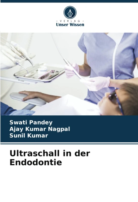 Ultraschall in der Endodontie