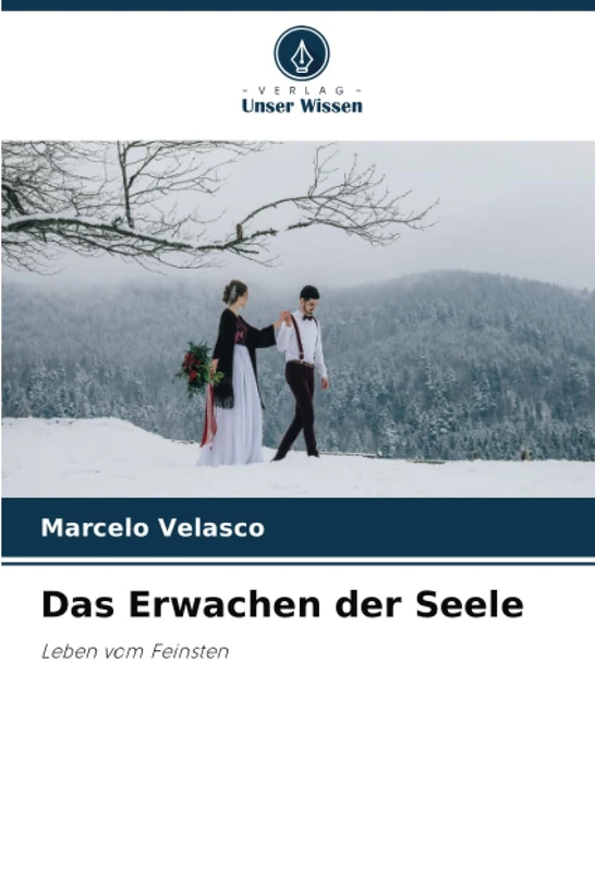 Das Erwachen der Seele: Leben vom Feinsten