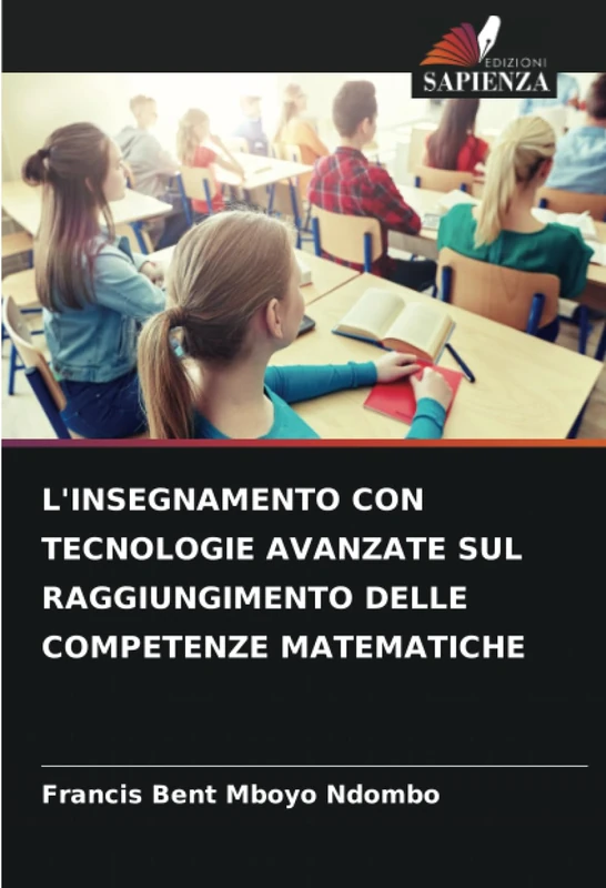 L'INSEGNAMENTO CON TECNOLOGIE AVANZATE SUL RAGGIUNGIMENTO DELLE COMPETENZE MATEMATICHE