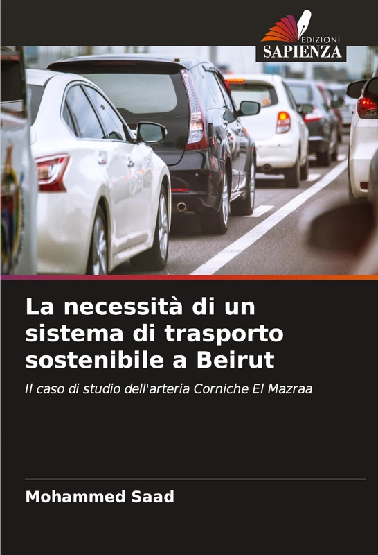 La necessità di un sistema di trasporto sostenibile a Beirut: Il caso di studio dell'arteria Corniche El Mazraa - Image 1