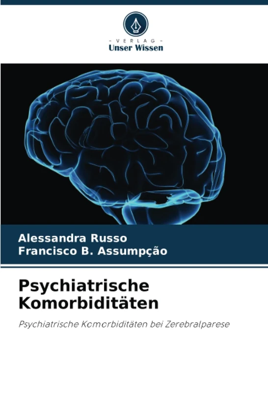 Psychiatrische Komorbiditäten: Psychiatrische Komorbiditäten bei Zerebralparese