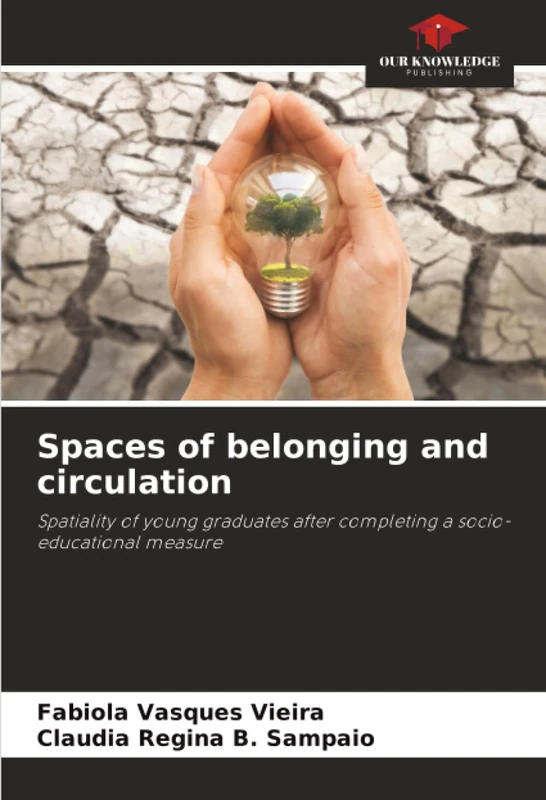 Spaces of belonging and circulation: Spatiality of young graduates after completing a socio-educational measure - Image 1