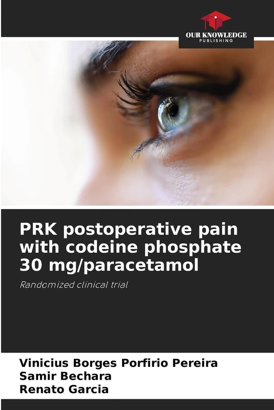 PRK postoperative pain with codeine phosphate 30 mg/paracetamol: Randomized clinical trial