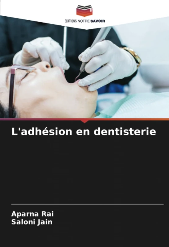 L'adhésion en dentisterie