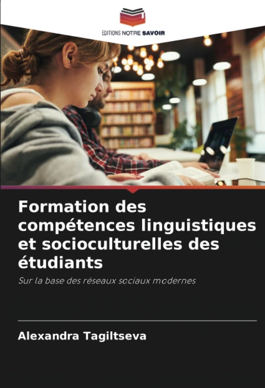Formation des compétences linguistiques et socioculturelles des étudiants: Sur la base des réseaux sociaux modernes