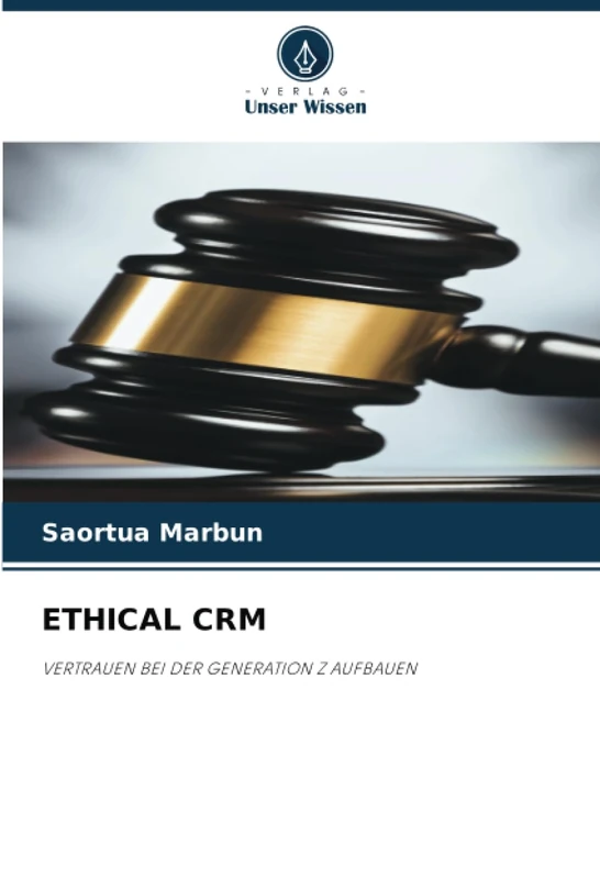ETHICAL CRM: VERTRAUEN BEI DER GENERATION Z AUFBAUEN
