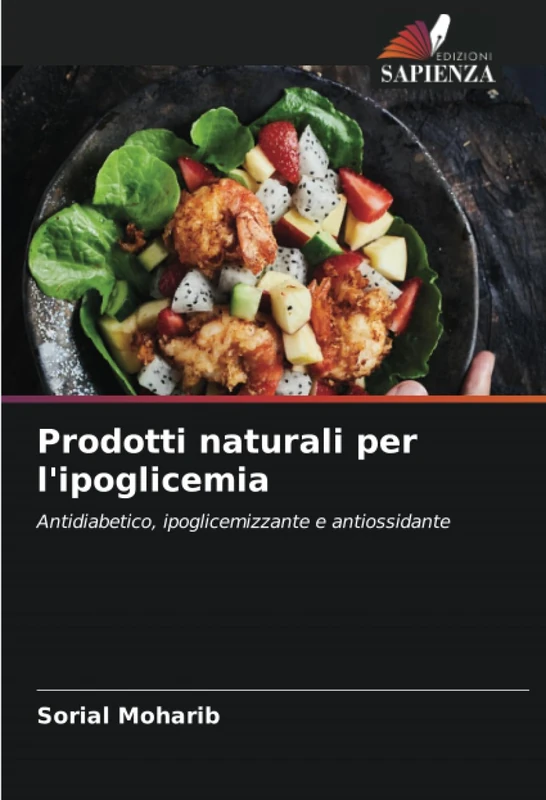 Prodotti naturali per l'ipoglicemia: Antidiabetico, ipoglicemizzante e antiossidante