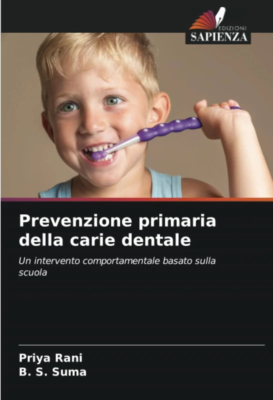 Prevenzione primaria della carie dentale: Un intervento comportamentale basato sulla scuola