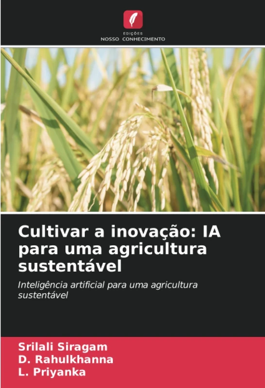 Cultivar a inovação: IA para uma agricultura sustentável: Inteligência artificial para uma agricultura sustentável