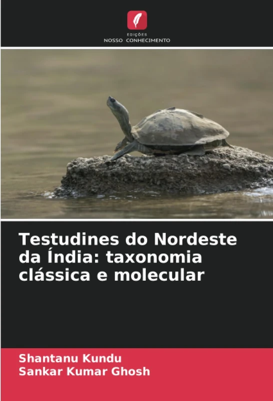 Testudines do Nordeste da Índia: taxonomia clássica e molecular
