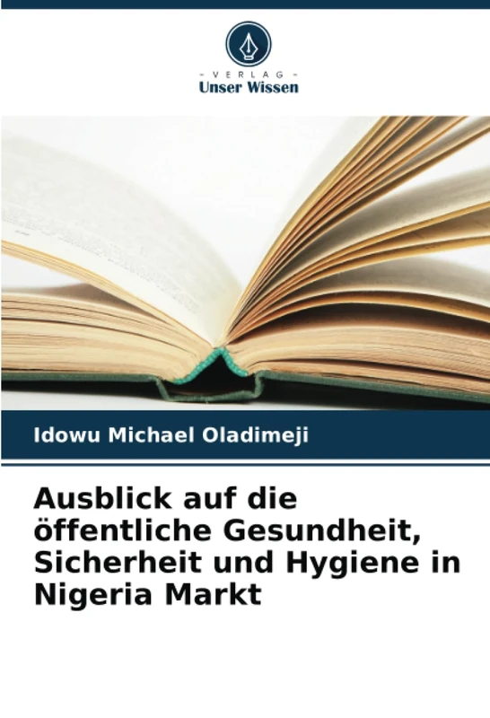 Ausblick auf die öffentliche Gesundheit, Sicherheit und Hygiene in Nigeria Markt
