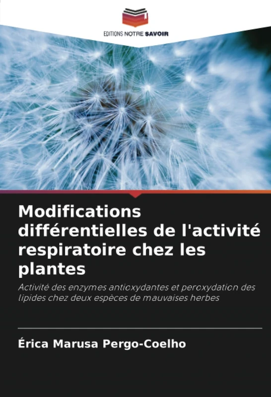 Modifications différentielles de l'activité respiratoire chez les plantes: Activité des enzymes antioxydantes et peroxydation des lipides chez deux espèces de mauvaises herbes