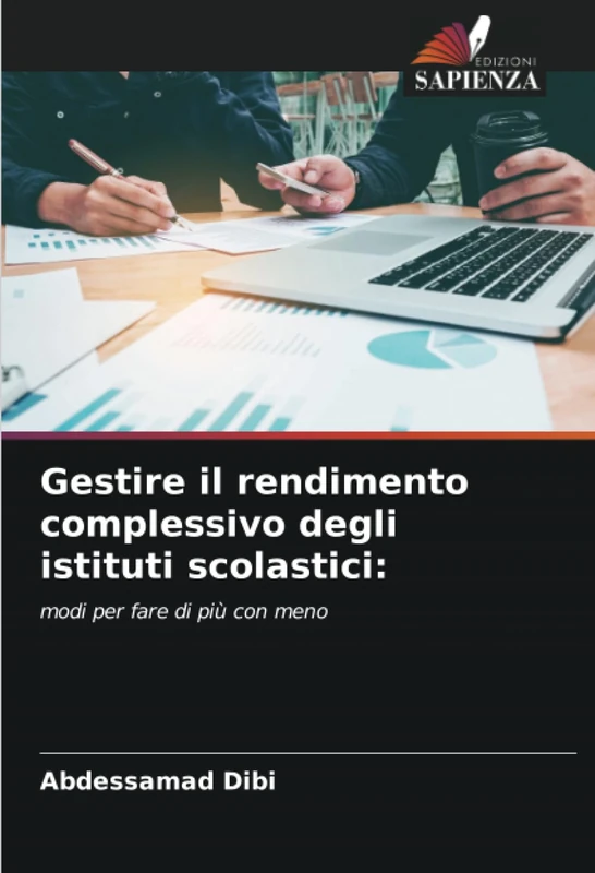 Gestire il rendimento complessivo degli istituti scolastici:: modi per fare di più con meno