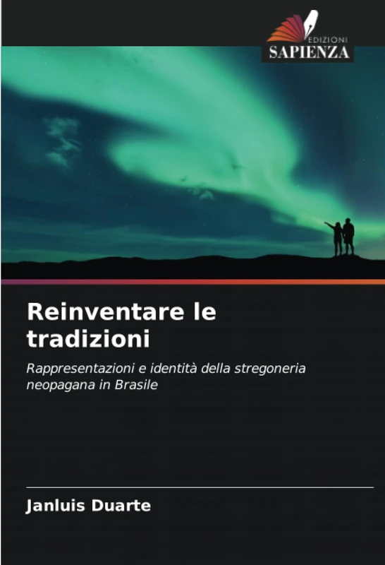 Reinventare le tradizioni: Rappresentazioni e identità della stregoneria neopagana in Brasile