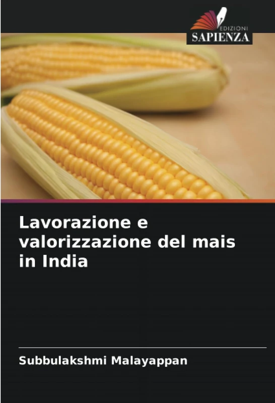 Lavorazione e valorizzazione del mais in India