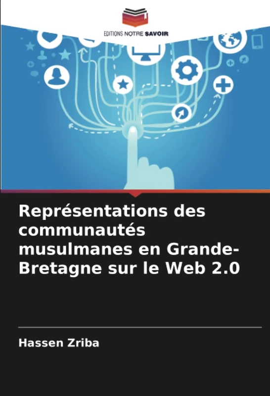 Représentations des communautés musulmanes en Grande-Bretagne sur le Web 2.0