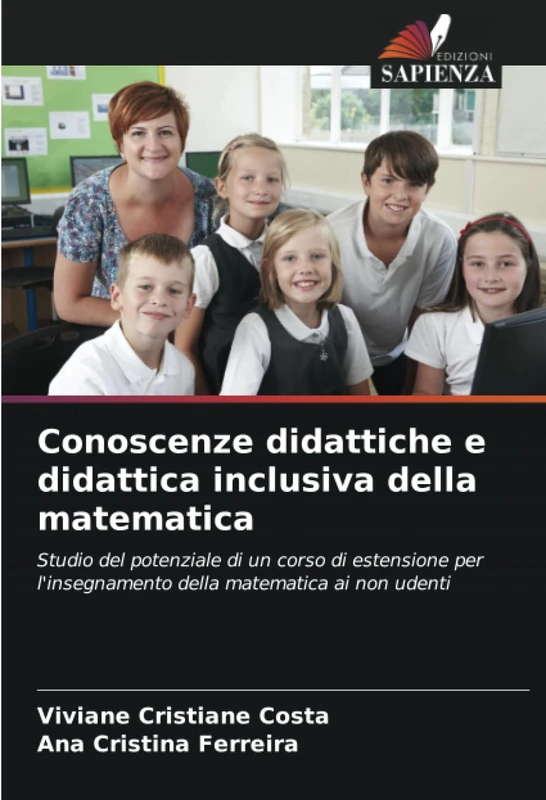 Conoscenze didattiche e didattica inclusiva della matematica: Studio del potenziale di un corso di estensione per l'insegnamento della matematica ai non udenti