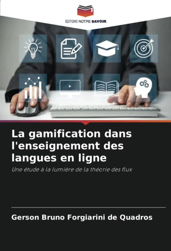 La gamification dans l'enseignement des langues en ligne: Une étude à la lumière de la théorie des flux
