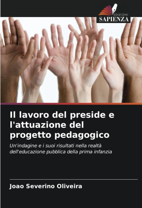 Il lavoro del preside e l'attuazione del progetto pedagogico: Un'indagine e i suoi risultati nella realtà dell'educazione pubblica della prima infanzia