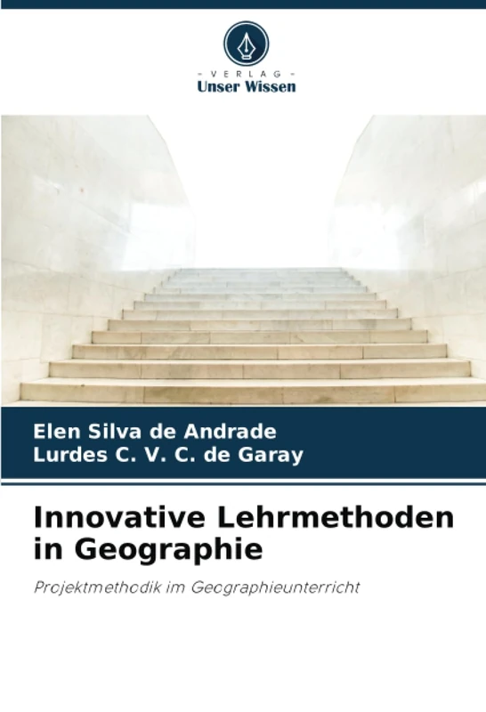 Innovative Lehrmethoden in Geographie: Projektmethodik im Geographieunterricht