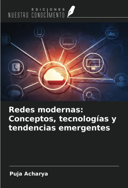 Redes modernas: Conceptos, tecnologías y tendencias emergentes