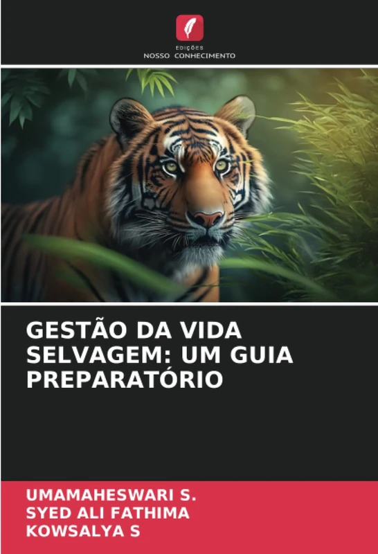 GESTÃO DA VIDA SELVAGEM: UM GUIA PREPARATÓRIO