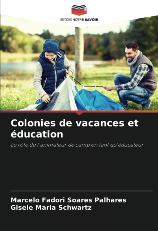Colonies de vacances et éducation: Le rôle de l'animateur de camp en tant qu'éducateur