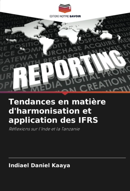 Tendances en matière d'harmonisation et application des IFRS: Réflexions sur l'Inde et la Tanzanie