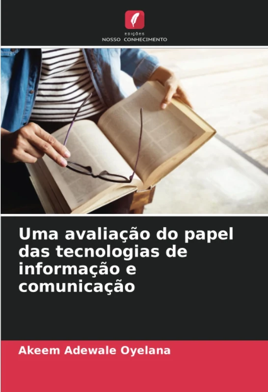 Uma avaliação do papel das tecnologias de informação e comunicação