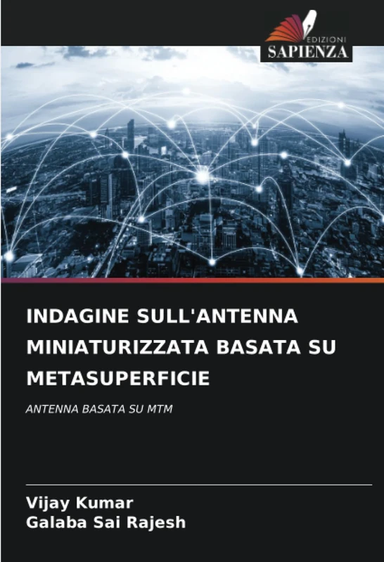 INDAGINE SULL'ANTENNA MINIATURIZZATA BASATA SU METASUPERFICIE: ANTENNA BASATA SU MTM
