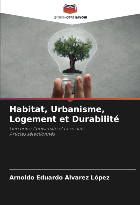 Habitat, Urbanisme, Logement et Durabilité: Lien entre l'université et la sociétéArticles sélectionnés