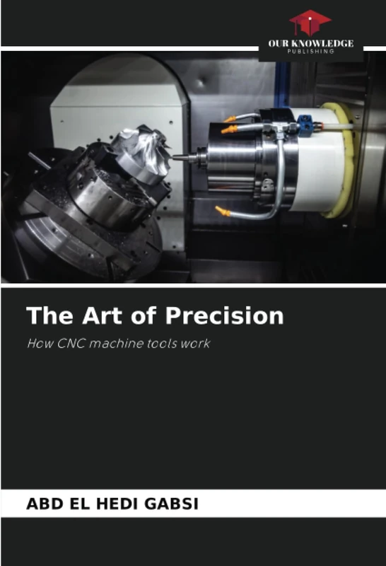 The Art of Precision: How CNC machine tools work